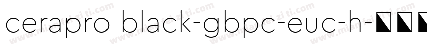 cerapro black-gbpc-euc-h字体转换